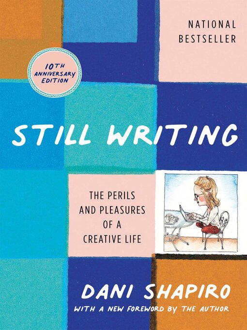 Title details for Still Writing by Dani Shapiro - Wait list